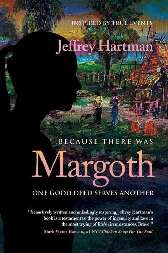 Cover image for Because There Was Margoth: One Good Deed Serves Another