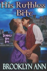 Cover image for His Ruthless Bite: Historical Paranormal Romance