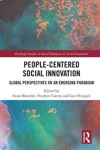 Cover image for People-Centered Social Innovation: Global Perspectives on an Emerging Paradigm