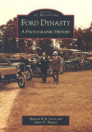 Cover image for Ford Dynasty: A Photographic History