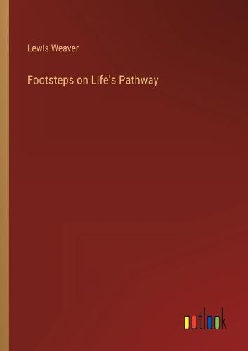 Cover image for Footsteps on Life's Pathway
