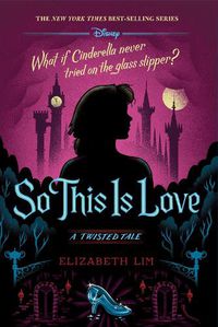 Cover image for So This Is Love (a Twisted Tale): A Twisted Tale