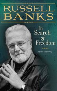 Cover image for Russell Banks: In Search of Freedom