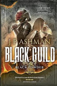 Cover image for Black Guild: Second book from the tales of the Black Powder Wars