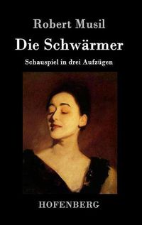 Cover image for Die Schwarmer: Schauspiel in drei Aufzugen