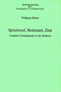 Cover image for Sprichwort, Redensart, Zitat: Tradierte Formelsprache in Der Moderne