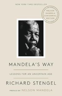 Cover image for Mandela's Way: Lessons for an Uncertain Age