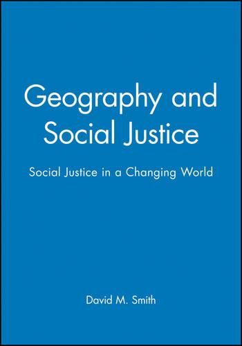 Cover image for Geography and Social Justice: Social Justice in a Changing World