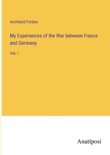 Cover image for My Experiences of the War between France and Germany