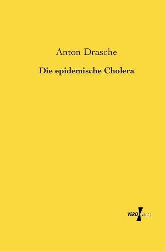 Cover image for Die epidemische Cholera