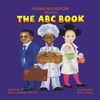 Cover image for Nubian Bookstore Presents The ABC Book