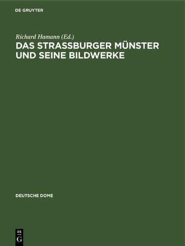 Cover image for Das Strassburger Munster Und Seine Bildwerke