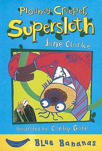 Cover image for Plodney Creeper, Supersloth