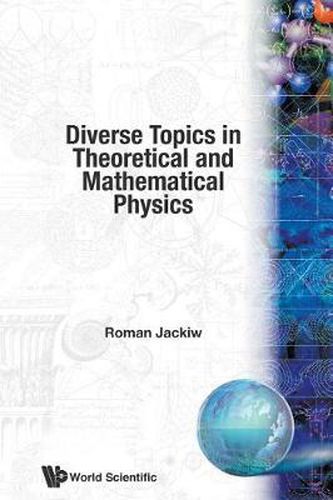 Cover image for Diverse Topics In Theoretical And Mathematical Physics: Lectures By Roman Jackiw