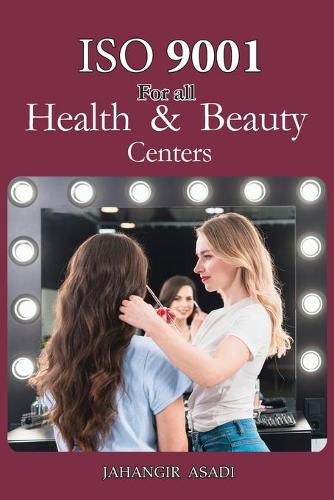 Cover image for ISO 9001 for all health and beauty centers: ISO 9000 For all employees and employers