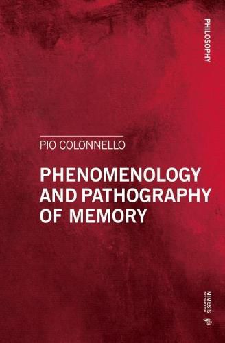 Cover image for Phenomenology and Pathography of Memory