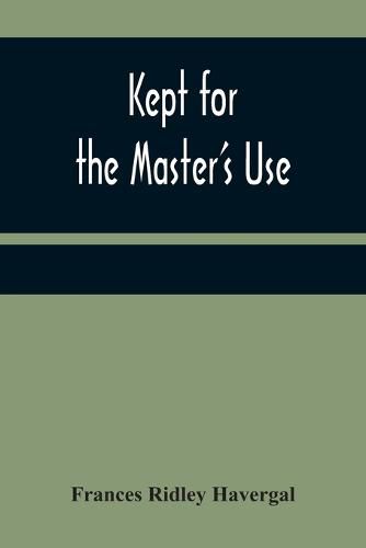 Cover image for Kept for the Master's Use