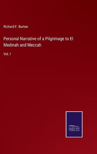 Cover image for Personal Narrative of a Pilgrimage to El Medinah and Meccah