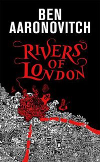 Cover image for Rivers of London: The 10th Anniversary Special Edition