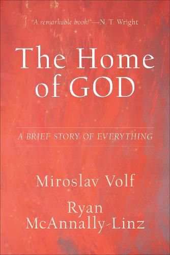 The Home of God: A Brief Story of Everything