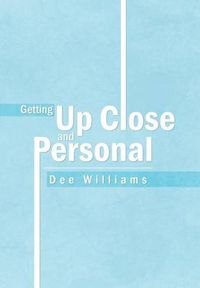 Cover image for Getting up Close and Personal