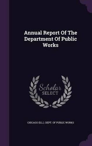 Cover image for Annual Report of the Department of Public Works