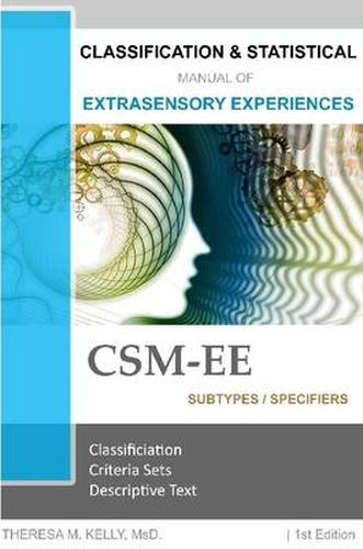 Classification and Statistical Manual of Extrasensory Experiences, 1st Edition: CSM-Ee