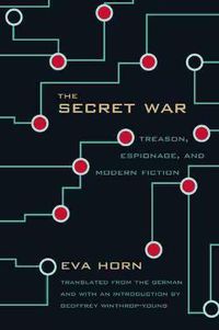 Cover image for The Secret War: Treason, Espionage and Modern Fiction