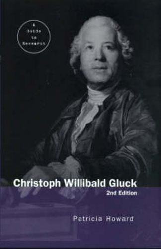 Cover image for Christoph Willibald Gluck: A Guide to Research