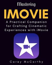 Cover image for Mastering iMovie