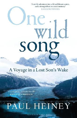 Cover image for One Wild Song: A Voyage in a Lost Son's Wake