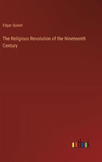 Cover image for The Religious Revolution of the Nineteenth Century