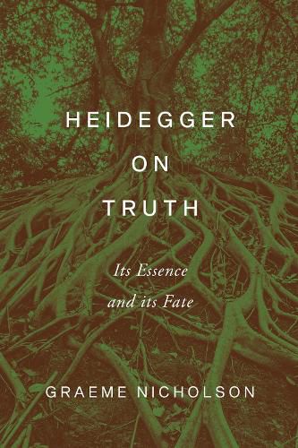 Cover image for Heidegger on Truth: Its Essence and Its Fate