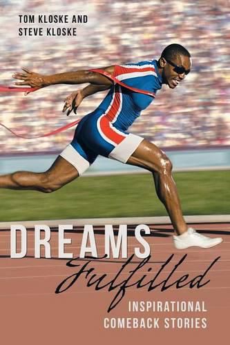 Cover image for Dreams Fulfilled: Inspirational Comeback Stories