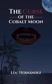 Cover image for The Curse of the Cobalt Moon