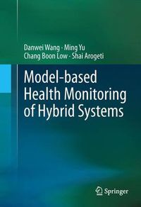 Cover image for Model-based Health Monitoring of Hybrid Systems