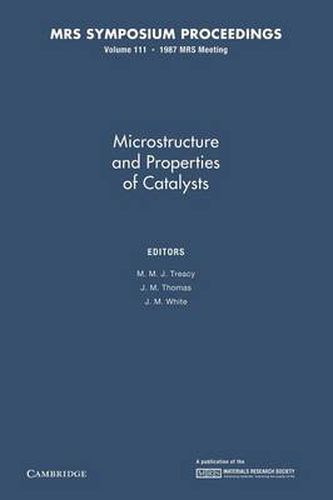 Cover image for Microstructure and Properties of Catalysts: Volume 111