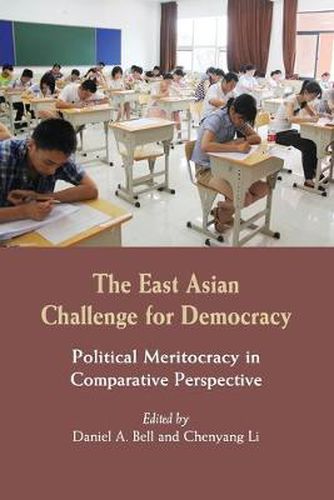 Cover image for The East Asian Challenge for Democracy: Political Meritocracy in Comparative Perspective