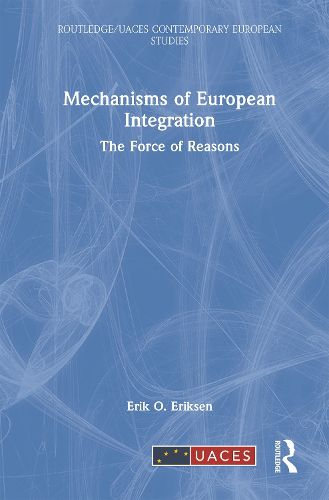 Cover image for Mechanisms of European Integration