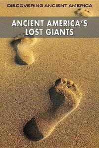 Cover image for Ancient America's Lost Giants