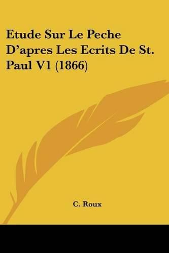 Etude Sur Le Peche D'Apres Les Ecrits de St. Paul V1 (1866)