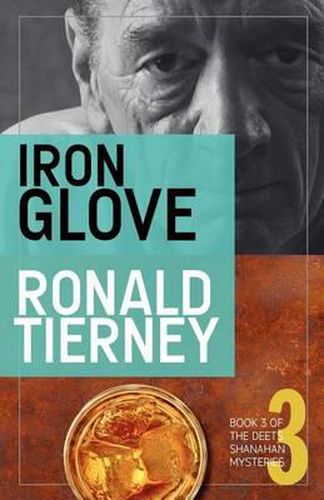 Cover image for Iron Glove: Book 3 of The Deets Shanahan Mysteries