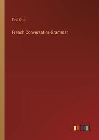 Cover image for French Conversation-Grammar