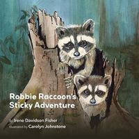 Cover image for Robbie Raccoon's Sticky Adventure