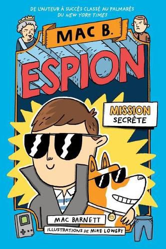 Mac B. Espion: N Degrees 1 - Mission Secrete
