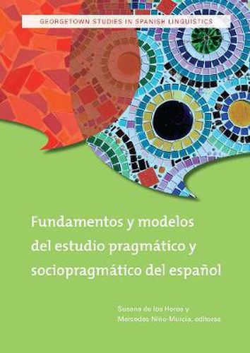 Cover image for Fundamentos y modelos del estudio pragmatico y sociopragmatico del espanol