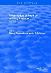 Cover image for Preservation of Food by Ionizing Radiation: Volume I