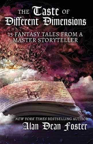 Cover image for The Taste of Different Dimensions: 15 Fantasy Tales from a Master Storyteller