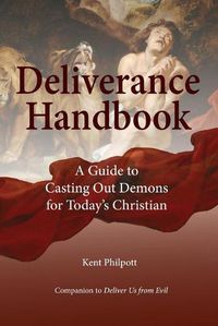 Cover image for Deliverance Handbook: A Guide to Casting Out Demons for Today's Christian