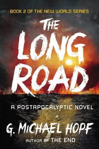 Cover image for The Long Road: A Postapocalyptic Novel